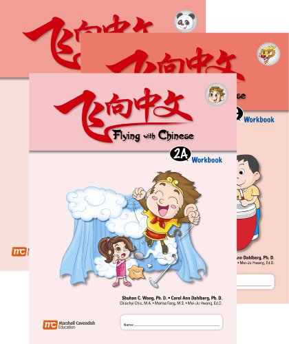 Flying With Chinese Grade 2: Workbook Set (9789812803290) by Shuhan C. Wang; Ph.D. Et Al.