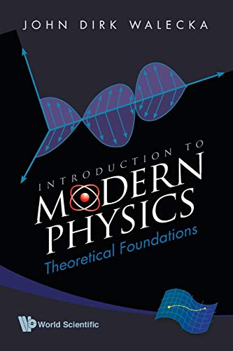 9789812812254: Introduction To Modern Physics: Theoretical Foundations