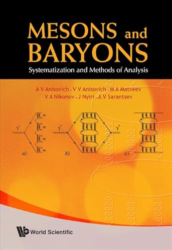 9789812818256: Mesons and Baryons: Systematization and Methods of Analysis