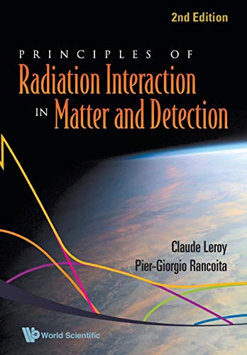 Stock image for PRINCIPLES OF RADIATION INTERACTION IN MATTER AND DETECTION (2ND EDITION) for sale by suffolkbooks