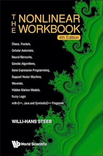 Stock image for Nonlinear Workbook: Chaos, Fractals, Cellular Automata, Neural Networks, Genetic Algorithms, Gene Expression for sale by HPB-Red