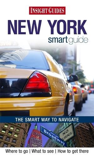 Imagen de archivo de Insight Guides: New York Smart Guide (Insight Smart Guide) a la venta por WorldofBooks