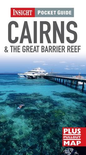 Imagen de archivo de Insight Pocket Guide: Cairns & the Great Barrier Reef (Insight Pocket Guides) a la venta por Wonder Book