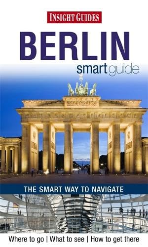 Stock image for Insight Guides: Berlin Smart Guide (Insight Smart Guide) for sale by WorldofBooks