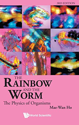 9789812832597: The Rainbow and the Worm: The Physics of Organisms - 3rd Edition