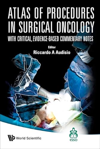 9789812832931: Atlas Of Procedures In Surgical Oncology With Critical, Evidence-based Commentary Notes (With Dvd-rom)