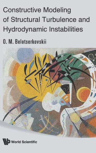 Stock image for Constructive Modeling of Structural Turbulence and Hydrodynamic Instabilities for sale by Books Puddle