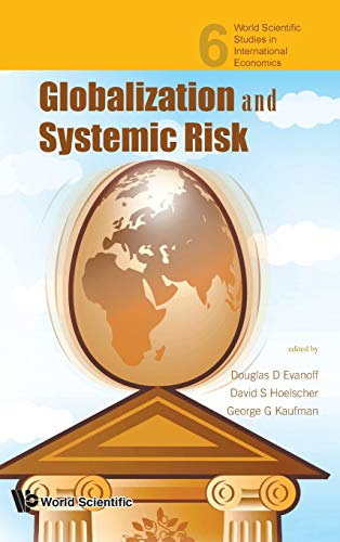 Imagen de archivo de GLOBALIZATION AND SYSTEMIC RISK (World Scientific Studies in International Economics) a la venta por HPB-Red