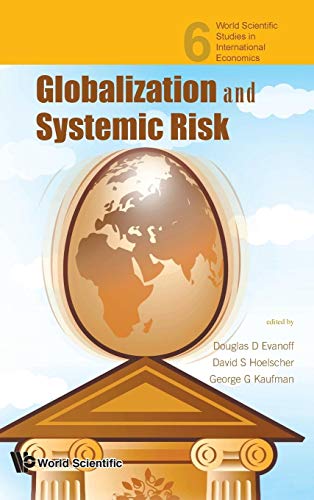 Stock image for GLOBALIZATION AND SYSTEMIC RISK (World Scientific Studies in International Economics) for sale by HPB-Red