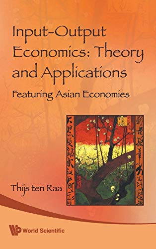 Imagen de archivo de Input-Output Economics: Theory and Applications: Featuring Asian Economies a la venta por suffolkbooks