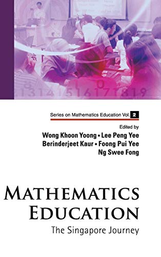 Beispielbild fr Mathematics Education: The Singapore Journey zum Verkauf von ThriftBooks-Dallas