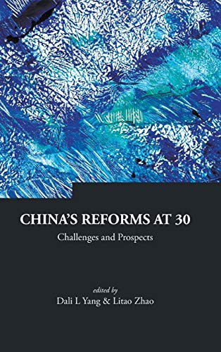 Imagen de archivo de Chinas Reforms At 30: Challenges and Prospects (Series on Contemporary China) a la venta por suffolkbooks