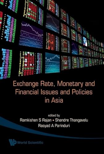 Stock image for Exchange Rate, Monetary And Financial Issues And Policies In Asia for sale by Bestsellersuk