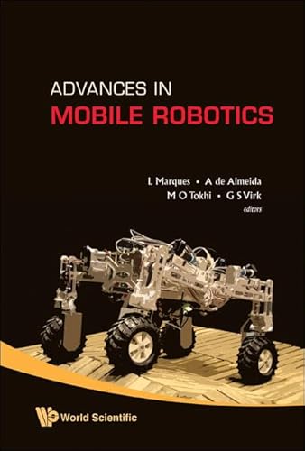 Beispielbild fr Advances in Mobile Robotics - Proceedings of the Eleventh International Conference on Climbing and Walking Robots and the Support Technologies for Mobile Machines zum Verkauf von Seagull Books