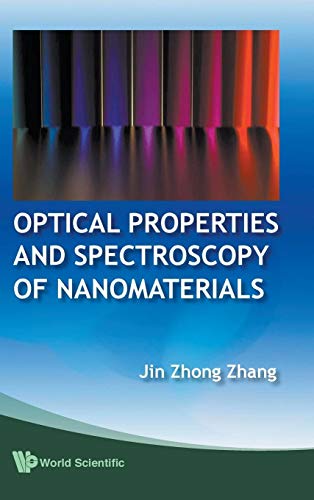 9789812836649: OPTICAL PROPERTIES AND SPECTROSCOPY OF NANOMATERIALS