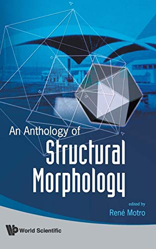 Stock image for ANTHOLOGY OF STRUCTURAL MORPHOLOGY, AN for sale by suffolkbooks