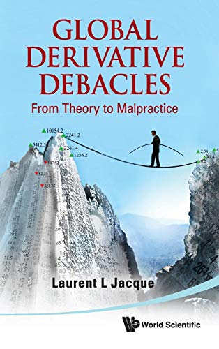 Beispielbild fr Global Derivative Debacles: From Theory to Malpractice zum Verkauf von Anybook.com