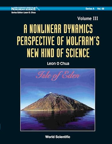 Stock image for Nonlinear Dynamics Perspective of Wolframs New Kind of Science, a (Volume III) (World Scientific Nonlinear Science Series a) for sale by suffolkbooks