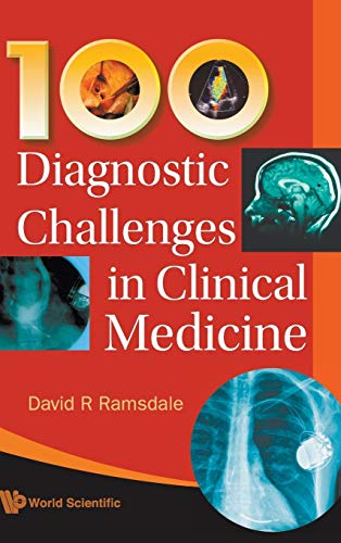 9789812839398: 100 Diagnostic Challenges In Clinical Medicine