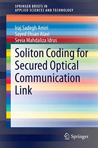 Stock image for Soliton Coding for Secured Optical Communication Link (SpringerBriefs in Applied Sciences and Technology) for sale by Lucky's Textbooks
