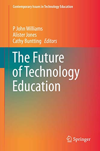 The Future of Technology Education.