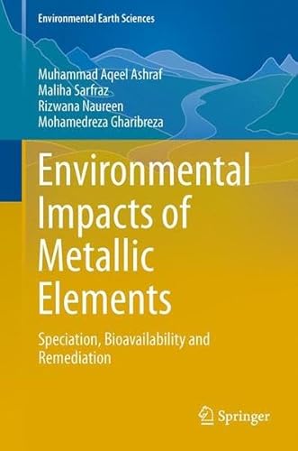 9789812872920: Environmental Impacts of Metallic Elements: Speciation, Bioavailability and Remediation