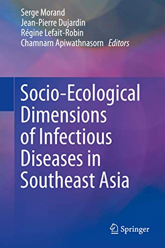 Beispielbild fr Socio-Ecological Dimensions of Infectious Diseases in Southeast Asia zum Verkauf von medimops