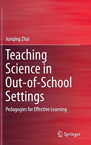 Stock image for Teaching Science in Out-of-School Settings : Pedagogies for Effective Learning for sale by Ria Christie Collections
