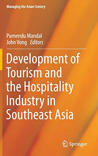 Beispielbild fr Development of Tourism and the Hospitality Industry in Southeast Asia. zum Verkauf von Gast & Hoyer GmbH