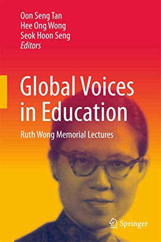 Stock image for Global Voices in Education: Ruth Wong Memorial Lectures for sale by Lucky's Textbooks