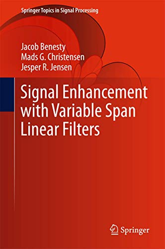 Beispielbild fr Signal Enhancement with Variable Span Linear Filters. zum Verkauf von Gast & Hoyer GmbH