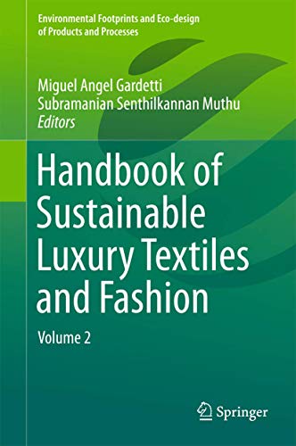 9789812877413: Handbook of Sustainable Luxury Textiles and Fashion: Volume 2 (Environmental Footprints and Eco-design of Products and Processes)