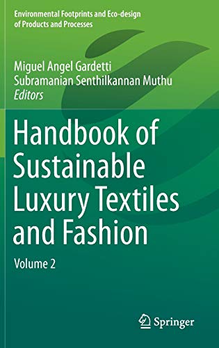 9789812877413: Handbook of Sustainable Luxury Textiles and Fashion: Volume 2 (Environmental Footprints and Eco-design of Products and Processes)