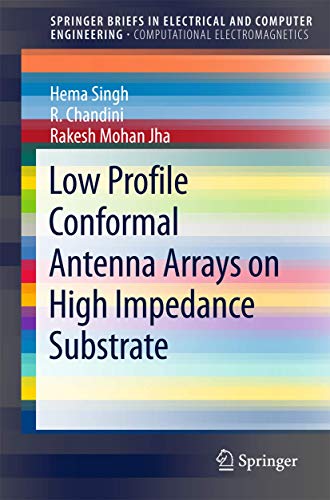 Stock image for Low Profile Conformal Antenna Arrays on High Impedance Substrate (SpringerBriefs in Electrical and Computer Engineering) for sale by BMV Bloor