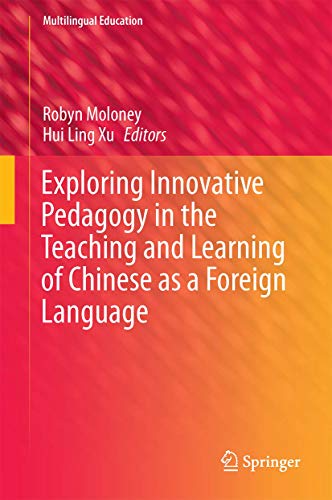 9789812877710: Exploring Innovative Pedagogy in the Teaching and Learning of Chinese as a Foreign Language (Multilingual Education, 15)