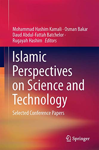 Imagen de archivo de Islamic Perspectives on Science and Technology: Selected Conference Papers a la venta por GF Books, Inc.