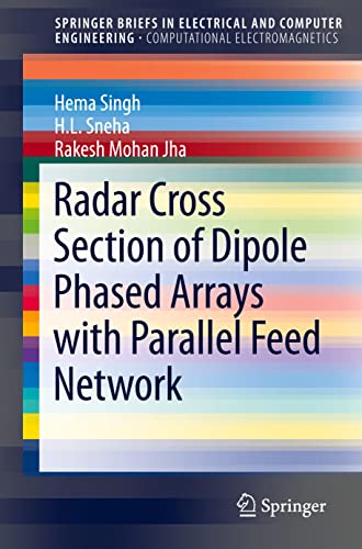 Beispielbild fr Radar Cross Section of Dipole Phased Arrays with Parallel Feed Network (SpringerBriefs in Electrical and Computer Engineering) zum Verkauf von BMV Bloor