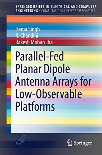 Stock image for Parallel-fed Planar Dipole Antenna Arrays for Low-observable Platforms for sale by Revaluation Books