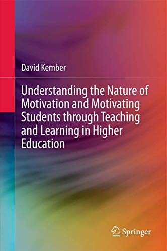 Beispielbild fr Understanding the Nature of Motivation and Motivating Students through Teaching and Learning in Higher Education zum Verkauf von Antiquariat im Hufelandhaus GmbH  vormals Lange & Springer