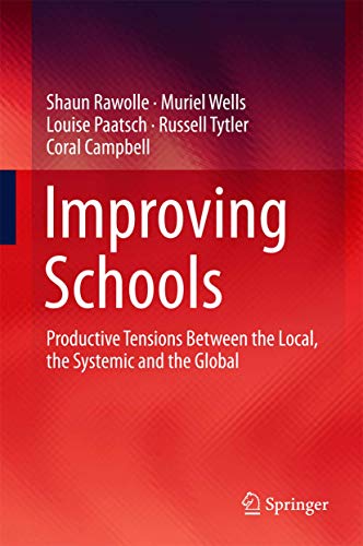 Beispielbild fr Improving Schools : Productive Tensions Between the Local, the Systemic and the Global zum Verkauf von Buchpark