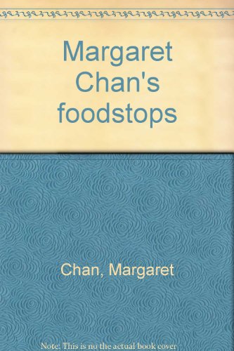 9789813002500: Margaret Chan's foodstops