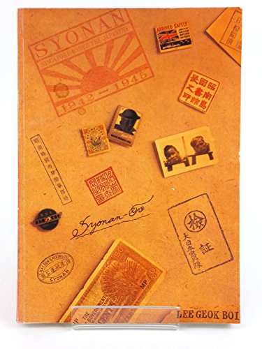Beispielbild fr Syonan Singapore under the Japanese, 1942-1945 zum Verkauf von Anitabooks