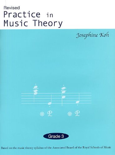 Beispielbild fr Practice In Music Theory - Grade 3 (Revised Edition) zum Verkauf von AwesomeBooks
