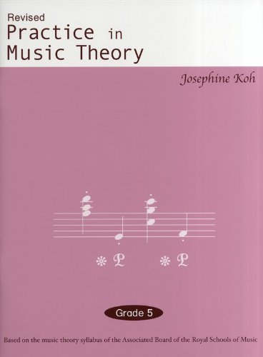 Beispielbild fr Josephine Koh: Practice In Music Theory Grade 5 (Revised Edition) zum Verkauf von MusicMagpie