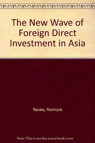 Beispielbild fr The New Wave of Foreign Direct Investment in Asia zum Verkauf von PsychoBabel & Skoob Books