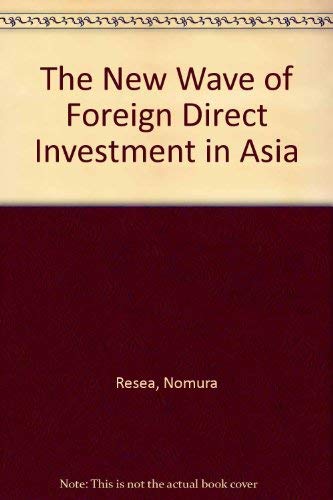 Stock image for The New Wave of Foreign Direct Investment in Asia for sale by PsychoBabel & Skoob Books