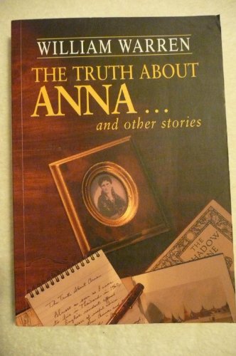 Stock image for The Truth About Anna: And Other Stories for sale by St Vincent de Paul of Lane County