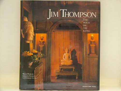 Jim Thompson:The House On The Klong (9789813018686) by Warren, William