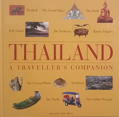 Beispielbild fr THAILAND: A TRAVELLER'S COMPANION. zum Verkauf von Better World Books