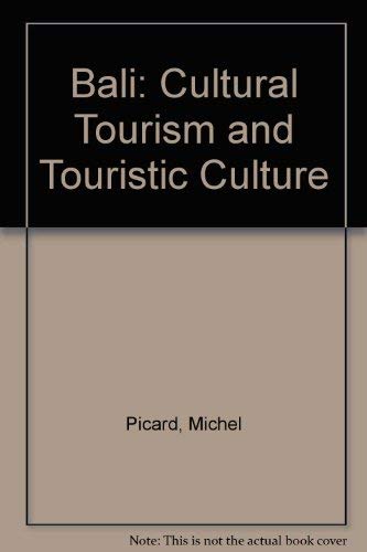 Beispielbild fr Bali: Cultural Tourism and Touristic Culture zum Verkauf von Greener Books